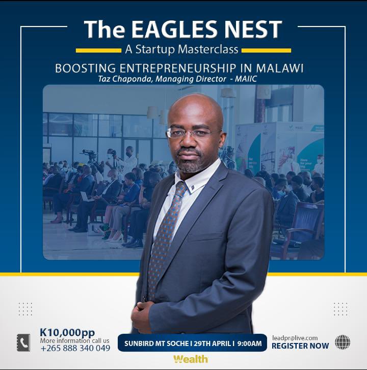 maiic307's tweet photo. MAIIC is once again sponsoring another Wealth Magazine’s Startup Masterclass in Blantyre. If you are an aspiring SME please make a date with us on 29 April at Sunbird Mount Soche. #MAIIC #StartUp #MasterClass #WealthMagazine #Social_Impact #TheEaglesNest https://t.co/ElYFHHzZpn