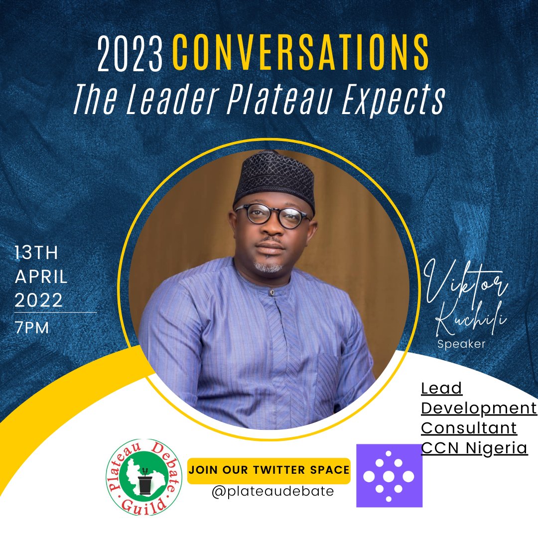 plateaudebate's tweet photo. Viktor Kuchili is the Lead Development Consultant CCN Nigeria. He will be one of our speakers

Join the conversation! https://t.co/YsLxnydP2i