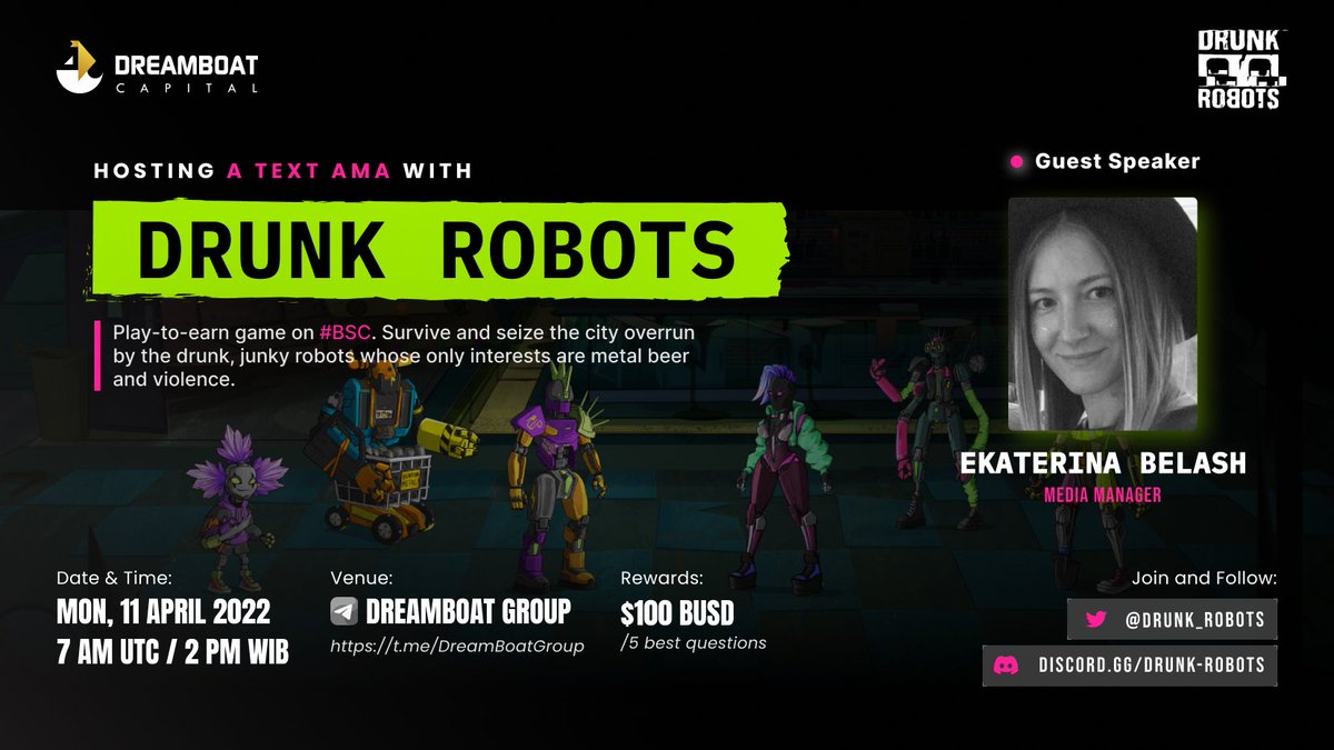 Dreamboat_id's tweet photo. 📢AMA Announcement 

We are so excited to host #AMA with @drunk_robots 
 
🗓AMA Date &amp; Time : Mon, 11 Apr 2022 | 7:00 AM UTC | 2:00 PM WIB

💰 Total #Rewards: $100 BUSD
👉 Detailed Info : https://t.co/bJPfZC576o

Let's join us 🚀
#Giveaway #DrunkRobots #Dreamboat https://t.co/Oav8jSbByX