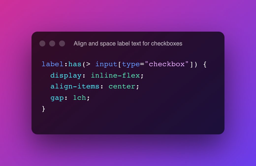 Adam Argyle (@argyleink) on Twitter photo teach a label element to give itself a nice layout upgrade when it's wrapping a checkbox
we :has()'nt seen nothing yet with :has() teach a label element to give itself a nice layout upgrade when it's wrapping a checkbox
we :has()'nt seen nothing yet with :has()
