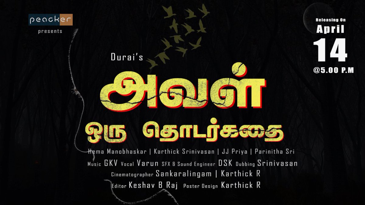 peackerstudio's tweet photo. Dear all, Happy to announce our✌️shortfilm #AvalOruThodarkathai will be streaming on this summer April 14 at 5.00 P.M. 

Extremely happy to team up with #peacker @GKV_Music_Dir @yours_hema @itskarthick05 #juli #parinithasri @thisiskarthickr #sankaralingam #keshav #dsk  #varun https://t.co/AnKMUb46u9