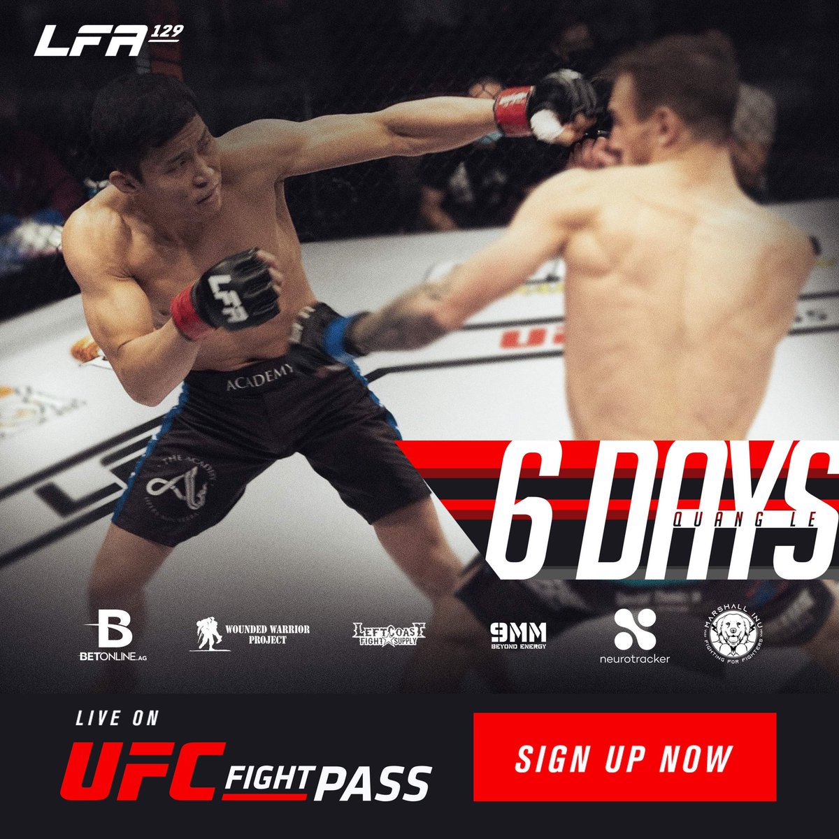 LFAfighting's tweet photo. In 6 Days, top undefeated prospect #QuangLe returns to the @LFAfighting Octagon at #LFA129! 🇻🇳
Friday, April 15
@MysticLake
#PriorLake, #Minnesota
🎫: https://t.co/adTN0xikoq
#MMA
#LFANation
@UFCFightPass https://t.co/C4N62hGZ01