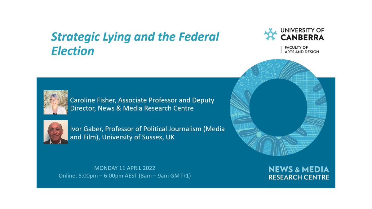REMINDER SEMINAR TODAY - 11 APRIL 2022 @ 5:00pm AEST (8am GMT+1) with <a href="/Csquaredfisher/">Caroline Fisher</a> &amp; <a href="/ivorgaber/">Ivor Gaber</a> discussing "Strategic Lying and the Federal Election" <a href="/UniCanberra/">University of Canberra</a> <a href="/SussexUni/">University of Sussex</a> <a href="/UCResearch1/">@UCResearch</a>

Register through nmrc@canberra.edu.au