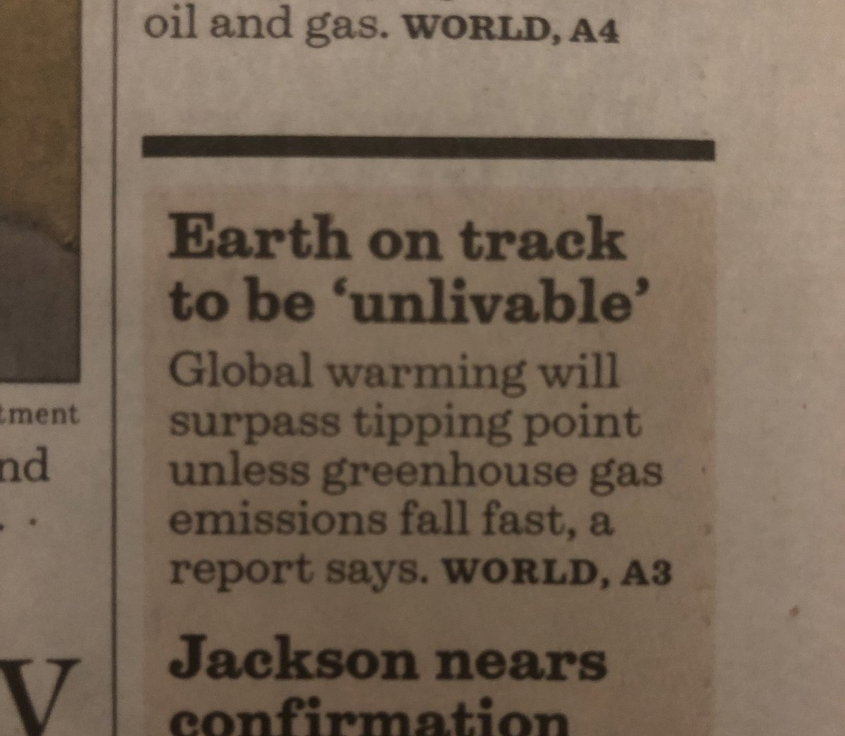 Earth on track to be unlivable. Story, page 3. You can’t make this up