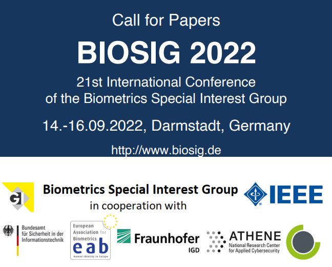BiosigC's tweet photo. Start preparing your submission and make sure you participate in BIOSIG 2022!
Two keynote speakers confirmed: Annalisa Verdoliva (University Federico II of Naples, Italy), and Uwe Seidel (Bundeskriminalamt, Germany). 

https://t.co/WlnzBPwY5c https://t.co/3UBX9tY8E8