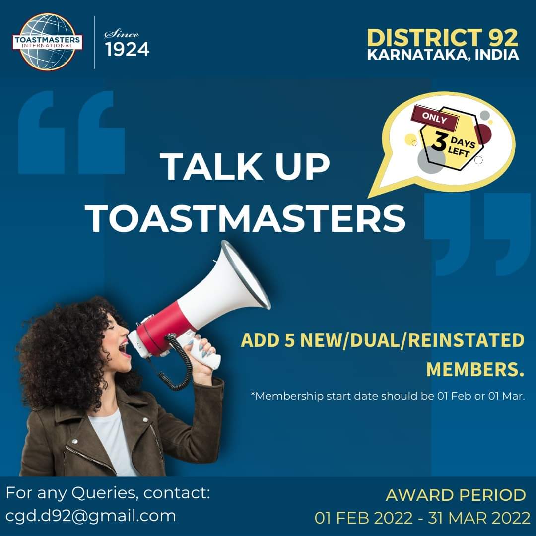 ToastmastersD92's tweet photo. Last 3 days left to complere criteria for Talk Up Toastmasters Award!

Including today, we have another 3 days left for completing the criteria for Talk Up Toastmasters Award for our clubs by adding 5 or more new/dual/reinstated members. 

Queries: cgd.d92@gmail.com
P C: Nithyaa https://t.co/9wd3jBf6TB