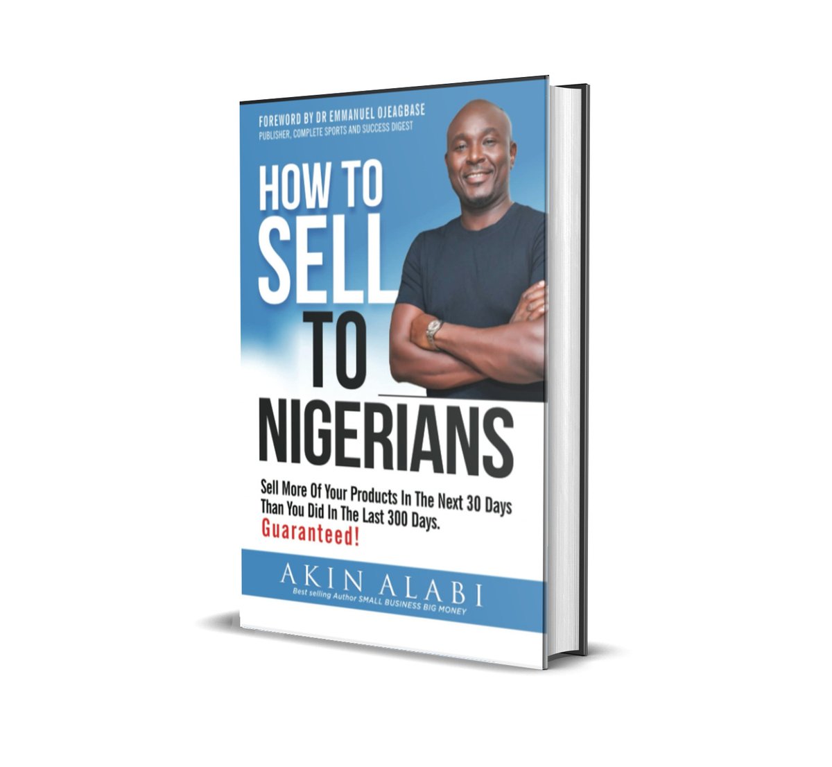How to sell to Nigerians...this book has made many millionaires in Nigeria. If you don't have this book yet, make an effort to get it, especially Marketers. Massive Values inside. 

#MarketingStrategy #business #selling #nigeriavsghana #KudaForAfrica #AtikuDeclaration