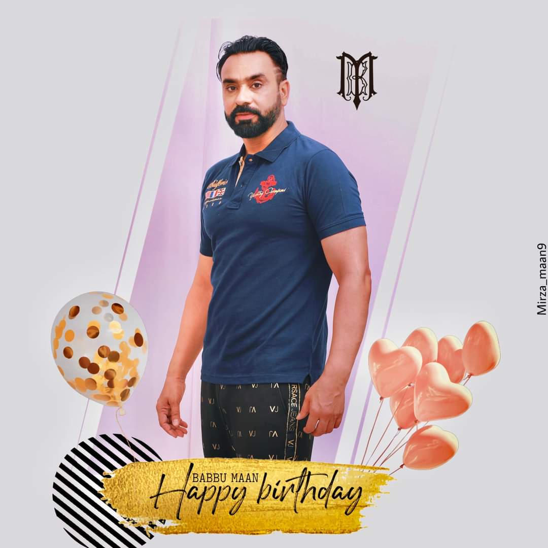 Happy birthday Babbu maan 