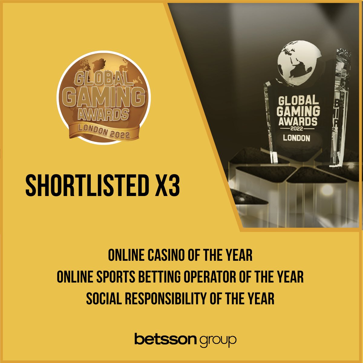 We're proud that we’re shortlisted for 3 awards at the @GGAwrds 2022 in London.

Betsson Group is shortlisted for:
🏆Online Casino of the Year
🏆Online Sports Betting Operator of the Year
🏆Socially Responsible Operator of the Year

Wish us luck on April 11th in London! https://t.co/wcAFXoR0m9
