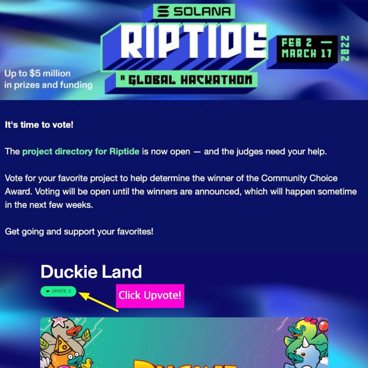 duckienft's tweet photo. 🎊 DUCKIE LAND IS ON SOLANA GLOBAL HACKATHON 🎊

To accelerate our development even further, Duckie Land is entering SOLANA RIPTIDE GLOBAL HACKATHON!

We got through the preliminary round, and now is the time for the community voting!

👇Continue reading to know how to upvote us! https://t.co/SGgnzdJhGO