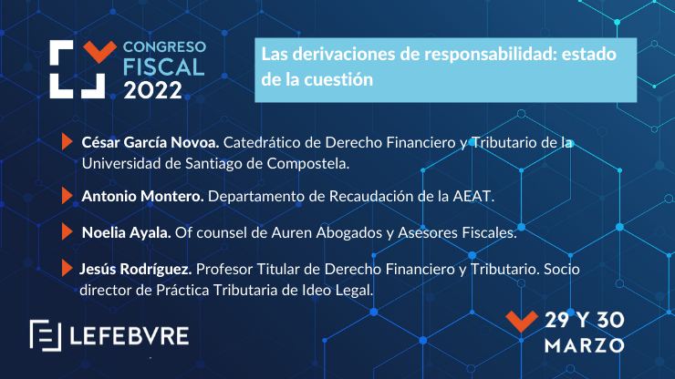 Lefebvre_ES's tweet photo. Seguimos con el #CongresoFiscal2022 abordando Las derivaciones de responsabilidad #CongresoFiscal #LefebvreFiscal https://t.co/A5HRu2EAaY