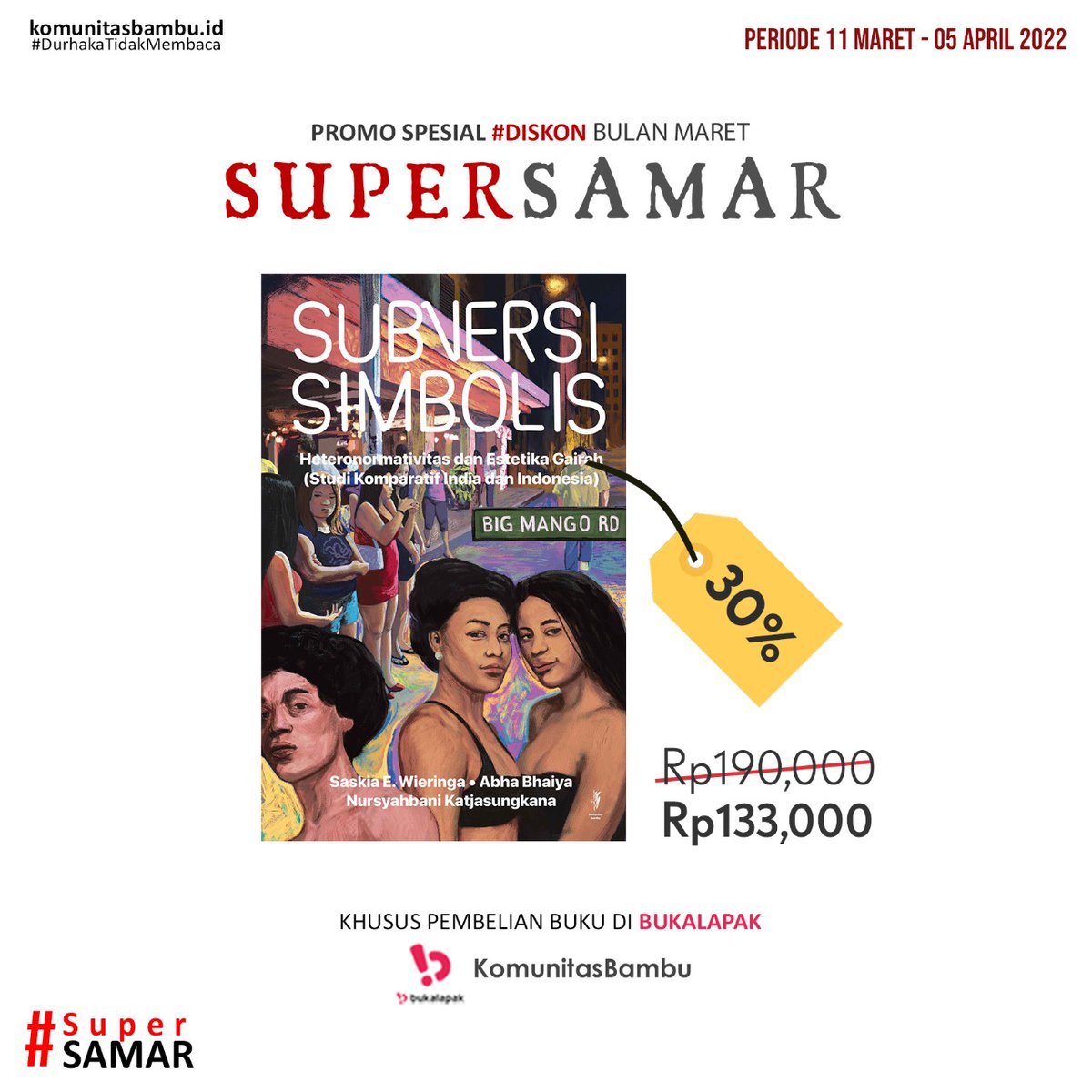 KomunitasBambu's tweet photo. Dapatkan buku-buku kobam dengan diskon spesial #SuperSamar. Harga tertera sudah termasuk tambahan diskon dan berlaku hingga 5 April. Info pemesanan, klik link https://t.co/OqPktEZvVR. https://t.co/vxeU1dfnmg