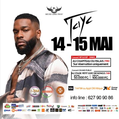 MeursLibreProd's tweet image. 🚨🚨🚨Conakry accueille @TaycOfficiel les 14 et 14 Mai. Réservez dès maintenant au 627 90 90 26 #Tayc #MLPBOSS