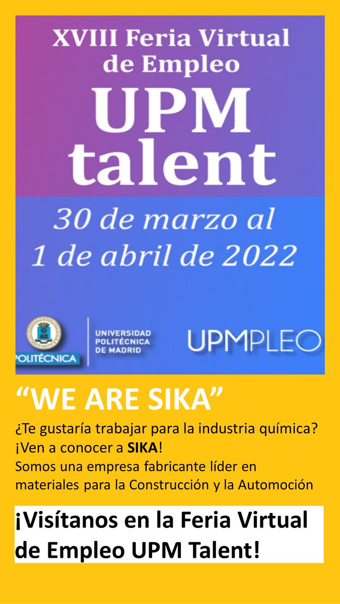 ¡Visítanos en la Feria Virtual de Empleo UPM Talent! 

#UPMTalent

Asiste a nuestros webcast:
We Are Sika – Futuro del SAP 
30 de Marzo de 11:00 a 12:00 con Álvaro López

Sika Spirit – Cutura y Valores 
1 de Abril de 10:00 a 11:00 con Lorena García