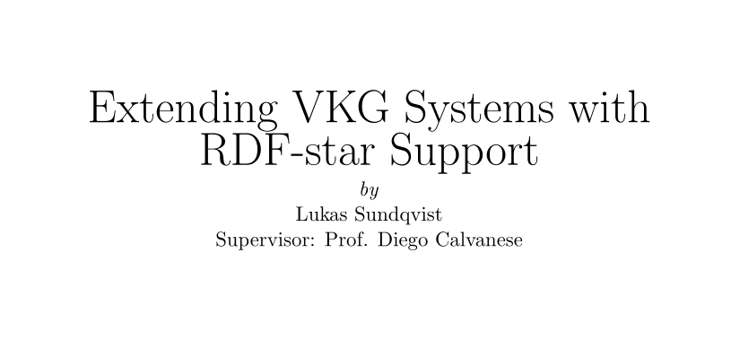 ontopicvkg's tweet photo. Congratulations to Lukas Sundquist for his master thesis on extending #VirtualKnowledgeGraphs with  #RDFstar. PoC code for @ontop4obda makes this work even more valuable. Congratulations also to the co-supervisors @diegocalvanese and @bcogrel.

#KnowledgeGraph
#r2rml https://t.co/eyS1ova8Yj