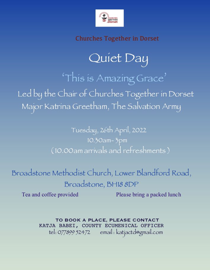 CTIDORSET's tweet photo. Churches Together in Dorset Ecumenical Quiet Day, led by Major Katrina Greetham, Chair of Churches Together in Dorset, on Tuesday, 26th April 2022 at Broadstone Methodist Church. Find further details in the attached poster. https://t.co/XugvfIR1mG