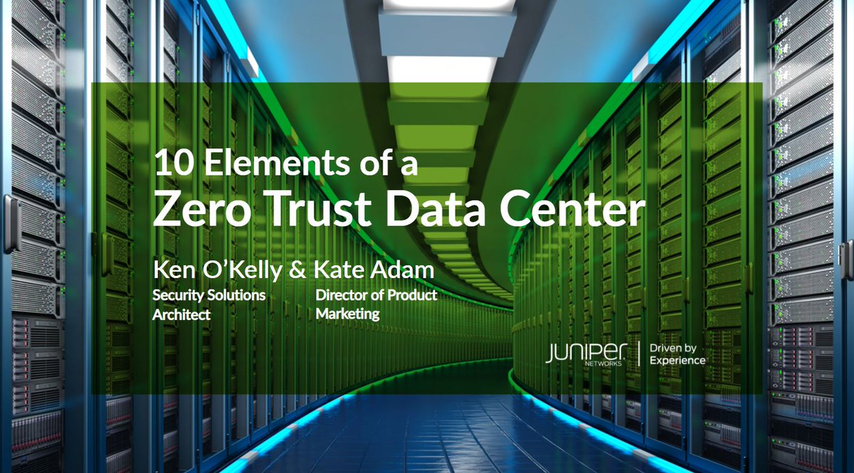 Starting in a few minutes! @JuniperNetworks 10 Elements of a #ZeroTrust Data Center juniper.net/us/en/forms/10…