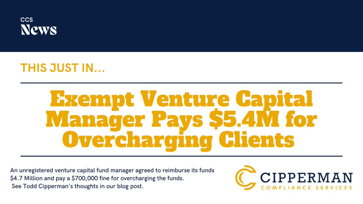 CippermanCS's tweet image. A recent #SEC case forced a #venturecaptial manager to pay $5.4M for overcharging clients and had the #firm agree to create a #CCO position. Hear @Cipperman's take in our latest blog: bit.ly/3L7Nolh