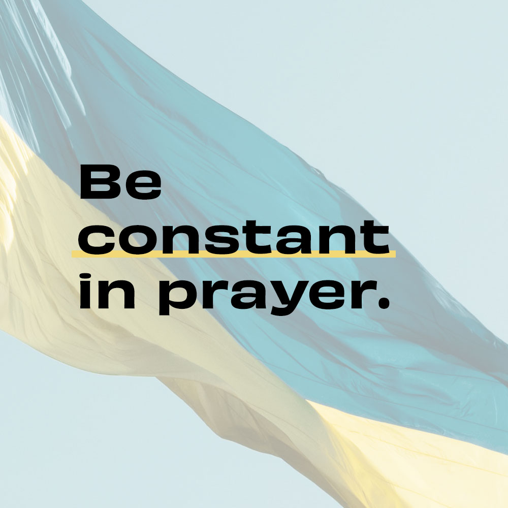 We're continuing to join together to pray for the war in Ukraine, encouraged by the Bible's reminder to keep praying, especially through the challenges of the world.

Get our 60 minute prayer guide and join the global prayer room at 24-7prayer.com/ukraineprayer