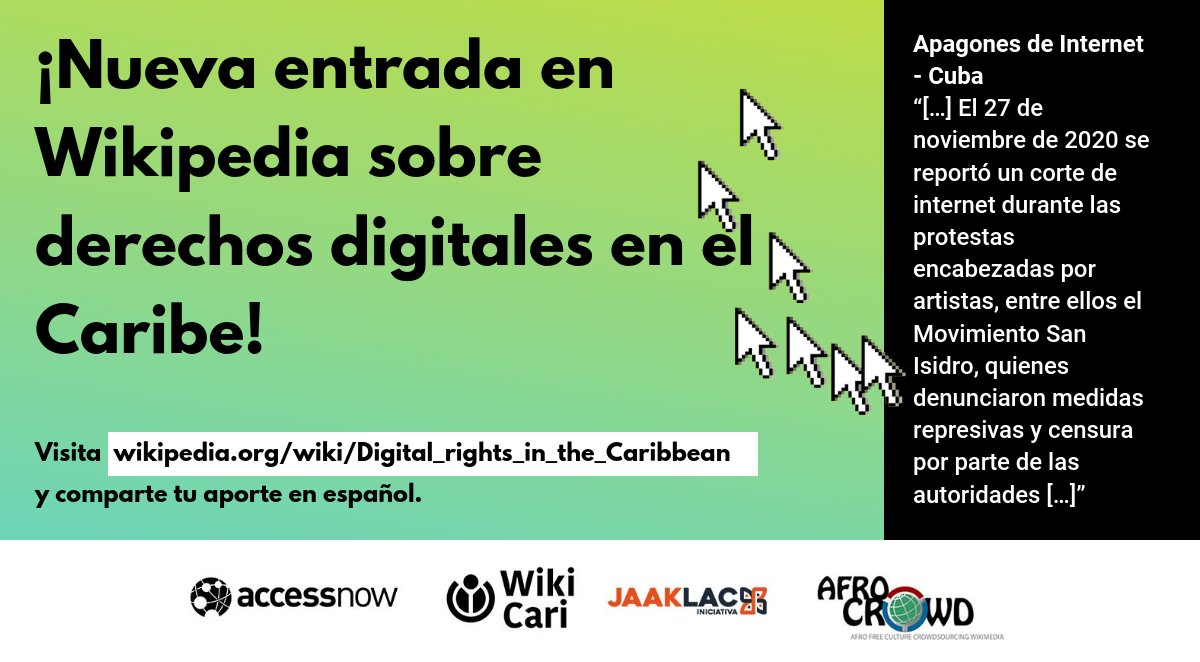 accessnow_latam's tweet photo. Los #ApagonesDeInternet en Cuba son una amenaza para los derechos digitales.
Comparte en español tus testimonios y conocimiento sobre #DerechosDigitalesCaribe, y ayuda a llenar el vacío de información en @Wikipedia: https://t.co/irtdPYQpv0 https://t.co/n86KeI6Mr9