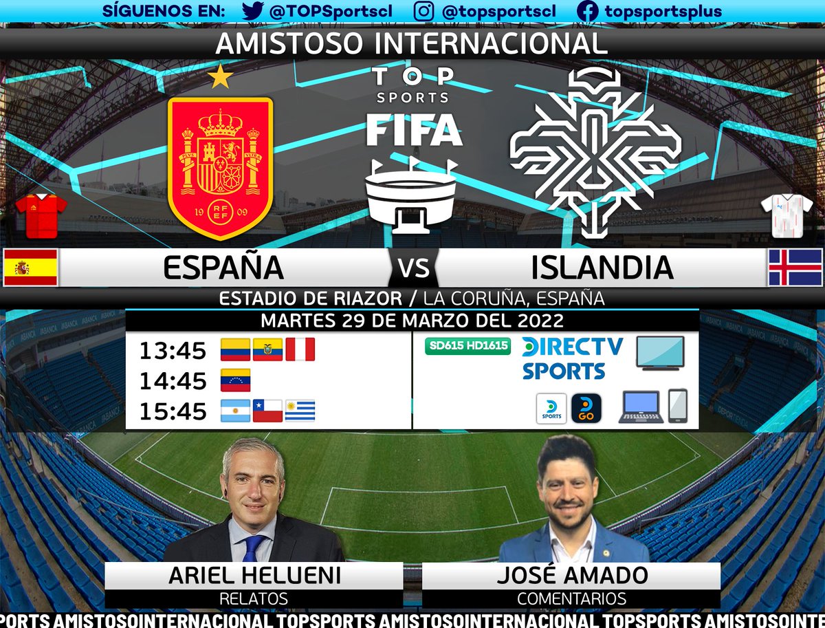 TOPSportscl's tweet photo. #AmistosoInternacional ⚽️
🇪🇸 #España 🆚 #Islandia 🇮🇸
🎙️ Relatos: @aruli75
🎙️ Comentarios: @joselitoamado
#⃣ #FútbolEnDIRECTV - #ESPISL
🖥️ DIRECTV Sports (615 SD -1615 HD)
📱💻 DIRECTV GO
🔃❤️ https://t.co/MPWKoPndVf