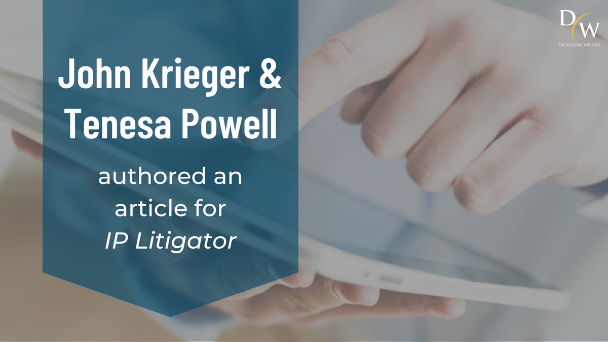 dickinsonwright's tweet photo. John Krieger & Tenesa Powell wrote the article, "Counterfeit Corner," for the Jan/Feb issue of IP Litigator. John and Tenesa discuss brand protection, fighting fakes online and steps for any brand owner looking to protect their brand online. https://t.co/wLfvIr7NsN #IPlaw #DWPLLC https://t.co/DZQOZYg8fH