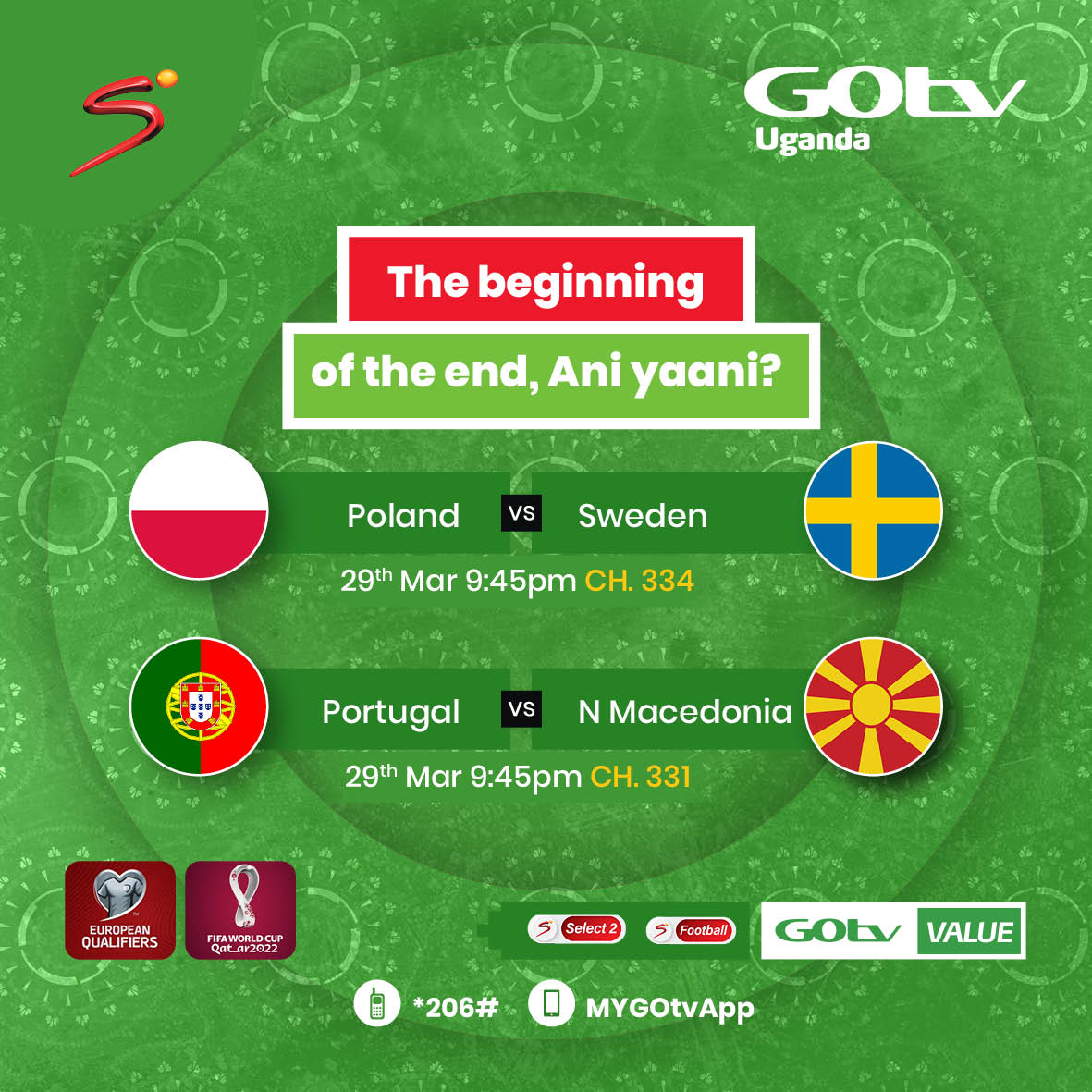 GOtvUganda's tweet photo. Another dramatic upset in the 2022 FIFA World Cup Qualifiers?
Who will go through between Poland Vs Sweden and Portugal Vs North Macedonia all at 9:45 PM.
Reconnect to GOtv with MyGOtv App: https://t.co/l5isueNaz6 #LinnyaGradeNeGOtv #OurHomeOurFootball https://t.co/JQBXwusHx6