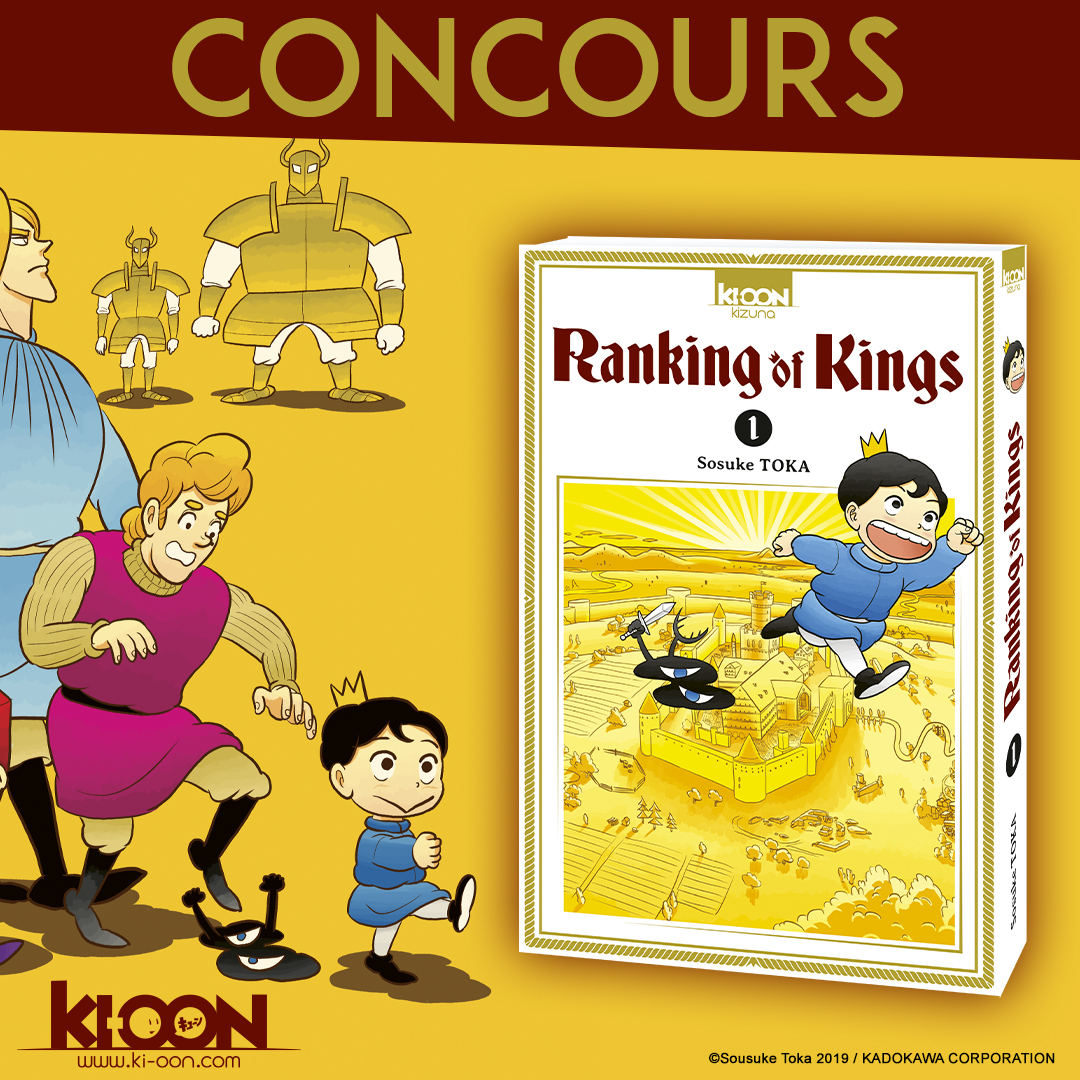 Ki-oon éditions (@ki_oon_editions) on Twitter photo 🚨 Concours 🚨
Pour fêter l'arrivée de notre prince favori dans vos librairies, Ki-oon met en jeu 2 exemplaires du T01 de "Ranking of Kings "!
Pour participer :
👑 RT ce post et follow <a href="/ki_oon_Editions/">Ki-oon éditions</a>
TaS le 4/04 🚨 Concours 🚨
Pour fêter l'arrivée de notre prince favori dans vos librairies, Ki-oon met en jeu 2 exemplaires du T01 de "Ranking of Kings "!
Pour participer :
👑 RT ce post et follow <a href="/ki_oon_Editions/">Ki-oon éditions</a>
TaS le 4/04