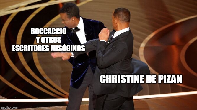 Hola. ¿Llego tarde a los memes? Siempre del lado Christine Pizan de la vida.
