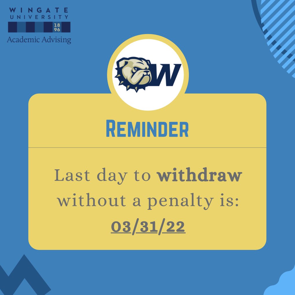 wingateadvising's tweet photo. Students, the last day to withdraw without a penalty is this Thursday, March 31st. https://t.co/fYuzbrnDOf