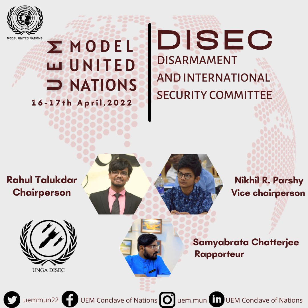 uem_con2022's tweet photo. Get ready to show off your diplomacy skills this April as we bring out the Executive Board of UNGA DISEC !

Chairperson : Rahul Talukdar
Vice Chairperson : Nikhil R. Parshy
Rapporteur : Samyabrata Chatterjee 

#UEMMUN
#RevoltToResolve https://t.co/NSDAiBUCWp