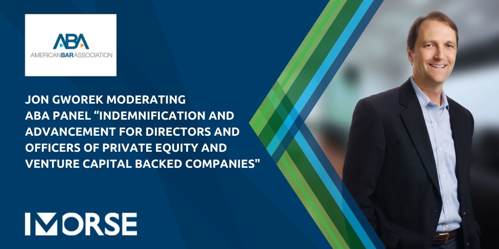 Morse's tweet photo. On Thursday, Morse's Jon Gworek will moderate a panel during the @ABABusLaw Spring Meeting. The panel will discuss #indemnification and #advancement for #directors and #officers of #privateequity and #venturecapital backed #companies. https://t.co/3Ob8ZWXQCq https://t.co/du4D0mrYa0