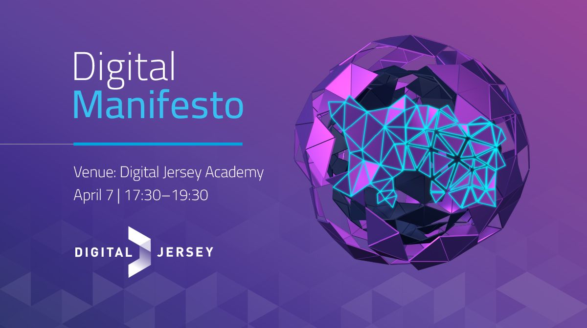 Digital is driving the future of Jersey. Are you a potential election candidate? Join us at the Digital Jersey Academy on April 7th at 17:30 for the launch of our Digital Manifesto. There will be a short presentation followed by a Q&amp;A. To attend please email: info@digital.je