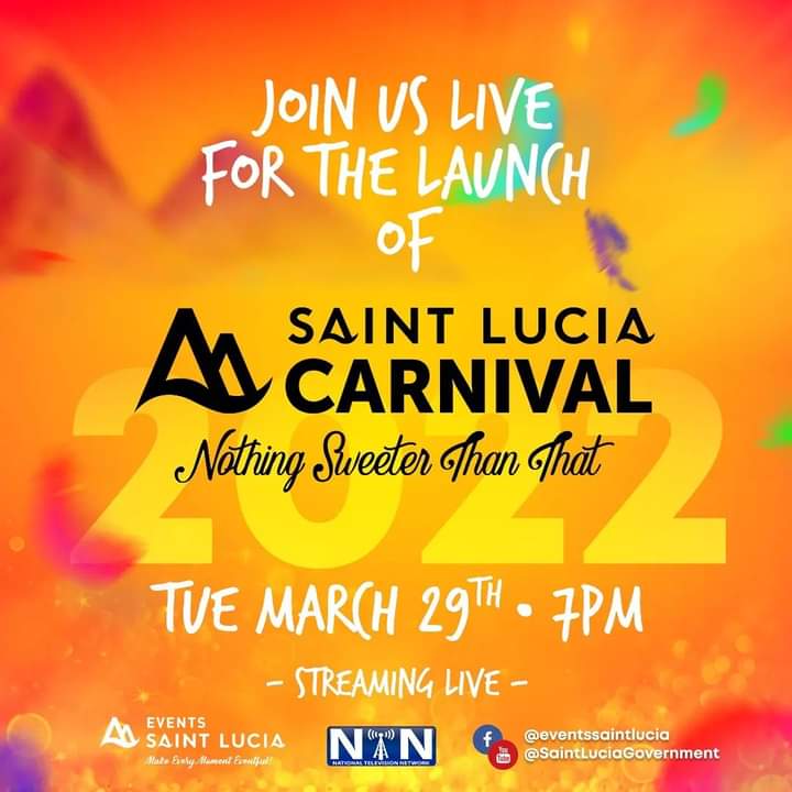 Join us LIVE for the launch of SAINT LUCIA CARNIVAL on Tuesday 29th March 2022 at 7:00 PM

Saint Lucia Carnival - Nothing Sweeter Than That!!!

@saintluciagovernment
@travelsaintlucia
@caribcation
@cdfsaintlucia 
@exportsaintlucia 
@opmsaintlucia 

#LucianCarnival2022