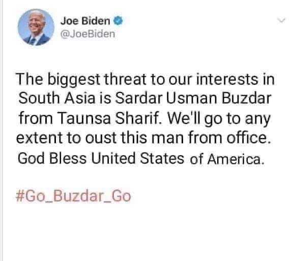 bpk69's tweet photo. Finally Joe Biden manipulated and ousted our beloved leader Sardar Usman Buzdar. 
#GoBidenGo https://t.co/XWAmXoTWTG