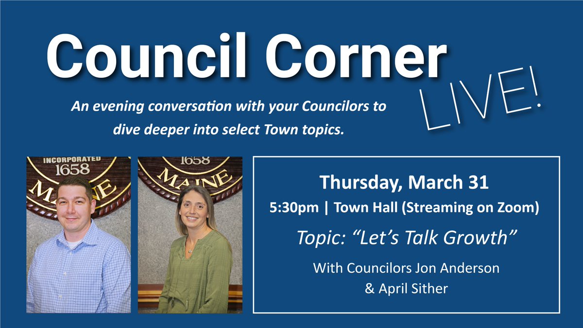 Our first “Council Corner Live”, a conversational-style session, will be held on Thursday, March 31 at 5:30pm. We'll discuss growth in Scarborough with councilors Jon Anderson and April Sither. The event will be in-person at Town Hall, with an option to participate via Zoom.