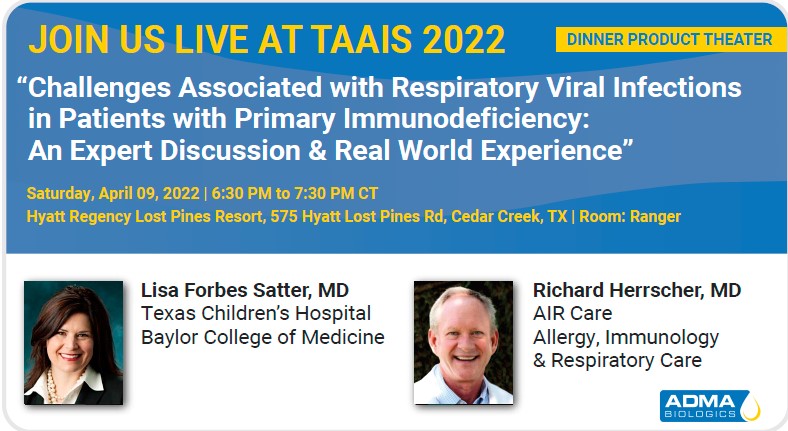 AdmaBiologics's tweet photo. Register to watch Drs. Lisa Forbes Satter, MD and Richard Herrscher, MD discuss “Challenges Associated with Respiratory Viral Infections in Patients with Primary Immunodeficiency: An Expert Discussion &amp; Real World Experience” @TAAIS_tx #TAAIS2022 #ADMA
https://t.co/vVNjM0ZjHr https://t.co/gCXIxZIVo7