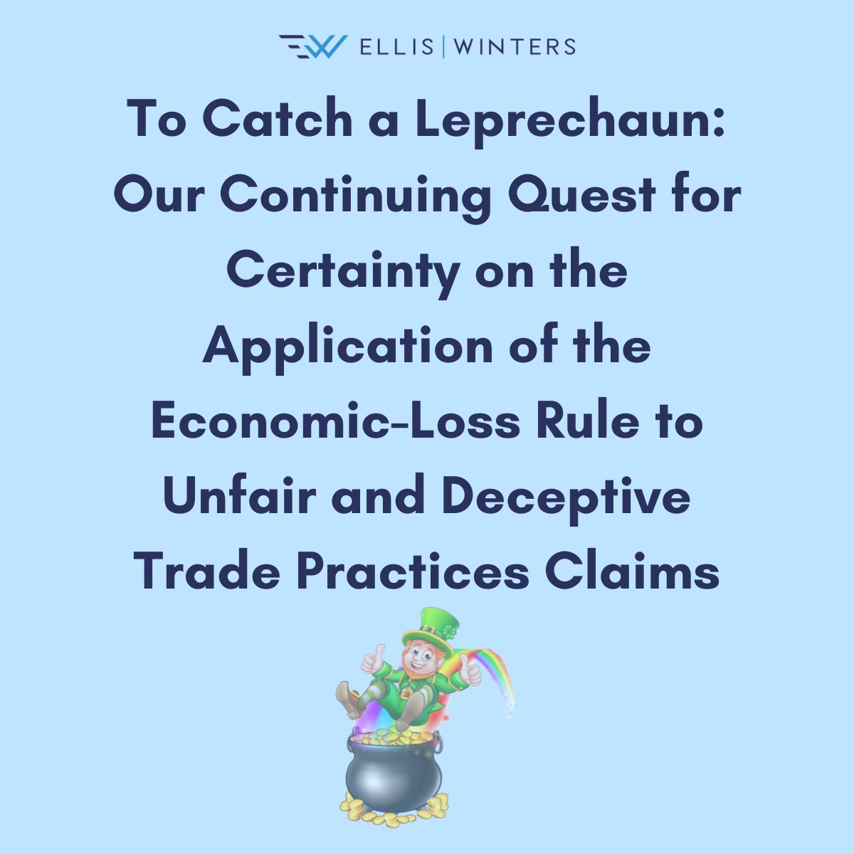 In this week’s What’s Fair? blog post, Jeremy Falcone explores Judge Myers’s recent decision considering the interplay between the economic-loss rule and section 75-1.1. elliswinters.com/trade/to-catch…