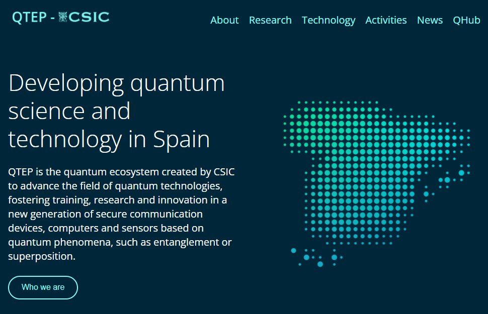 CSIC's Quantum Technology Platform has a new homepage qtep.csic.es <a href="/QTEP_CSIC/">Quantum Technologies Platform - CSIC</a>