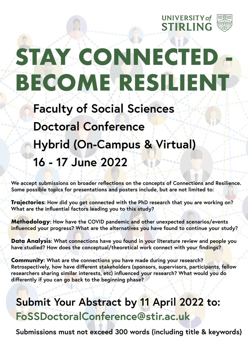 FssDocConf's tweet photo. The 2022 doctoral conference (16-17th June, Thur-Fri) calls for abstracts. We welcome everyone who would like to discuss connections and resilience. The due date for abstract submission is 11th April (Mon). Contact us: FoSSDoctoralConference@stir.ac.uk https://t.co/YH2xVbBlRo