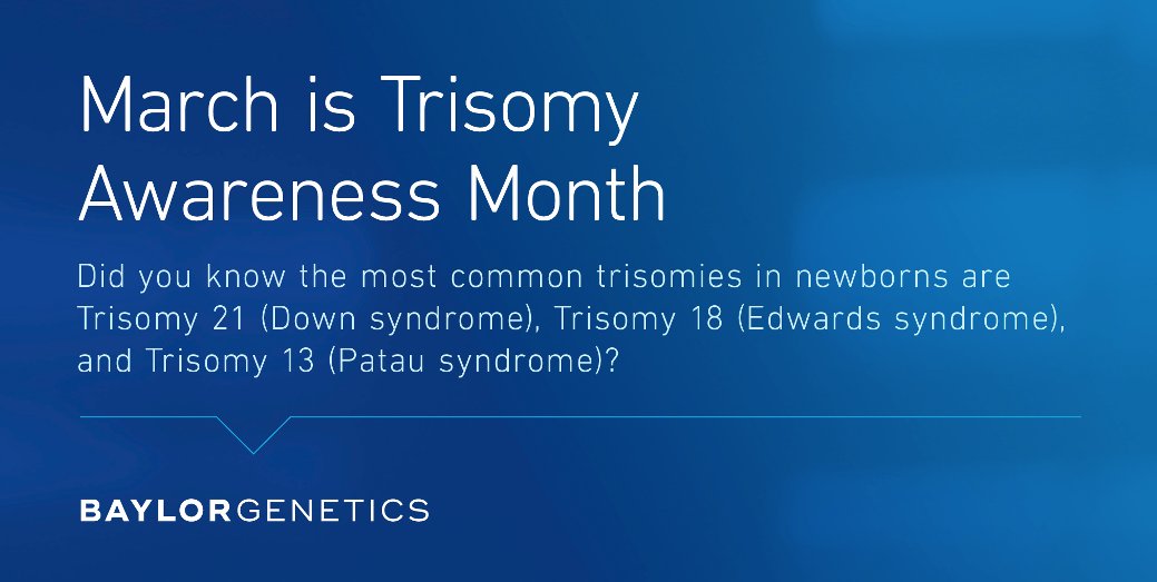 BaylorGenetics's tweet photo. March is Trisomy Awareness Month. At BG, our goal is to raise awareness for the surveillance, research, and care of people living with chromosomal anomalies.  
  
#ThinkBG #BGreat #BaylorGenetics #Trisomy21 #GCChat https://t.co/XNtDMHi8ky