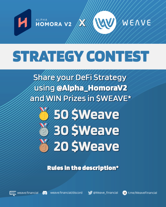 Weave_Crypto's tweet photo. STRATEGY CONTEST!

1. Share your Farming strategy using HOMORA V2 by Quote tweeting this tweet
2. Follow @Alpha_HomoraV2 and @Weave_Financial 
3. Join our Discord https://t.co/wKAMEt6L5P where we will announce the winners

💰 Win $WEAVE Prizes:
🥇50
🥈30
🥉20
Details below 👇🧵 https://t.co/YVrRqpnptp