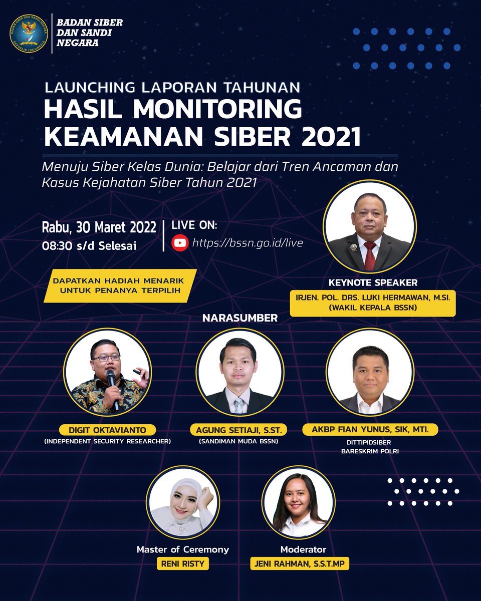 Selamat malam!

Besok, kami akan merilis:
Laporan Hasil Monitoring Keamanan Siber Tahun 2021. 

Kegiatan ini akan disiarkan Live di: bssn.go.id/live  
dengan Narasumber hebat dari <a href="/CCICPolri/">Direktorat Tindak Pidana Siber Bareskrim Polri</a> dan <a href="/digitoktav/">Digit Oktavianto</a>