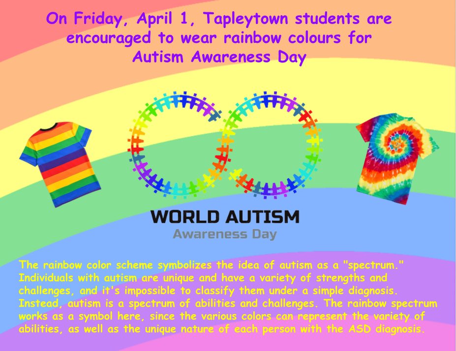 On Friday, April 1, Tapleytown staff and students are encouraged to wear rainbow 🌈 colours for autism awareness. <a href="/TapleytownHWDSB/">Tapleytown Public School</a>