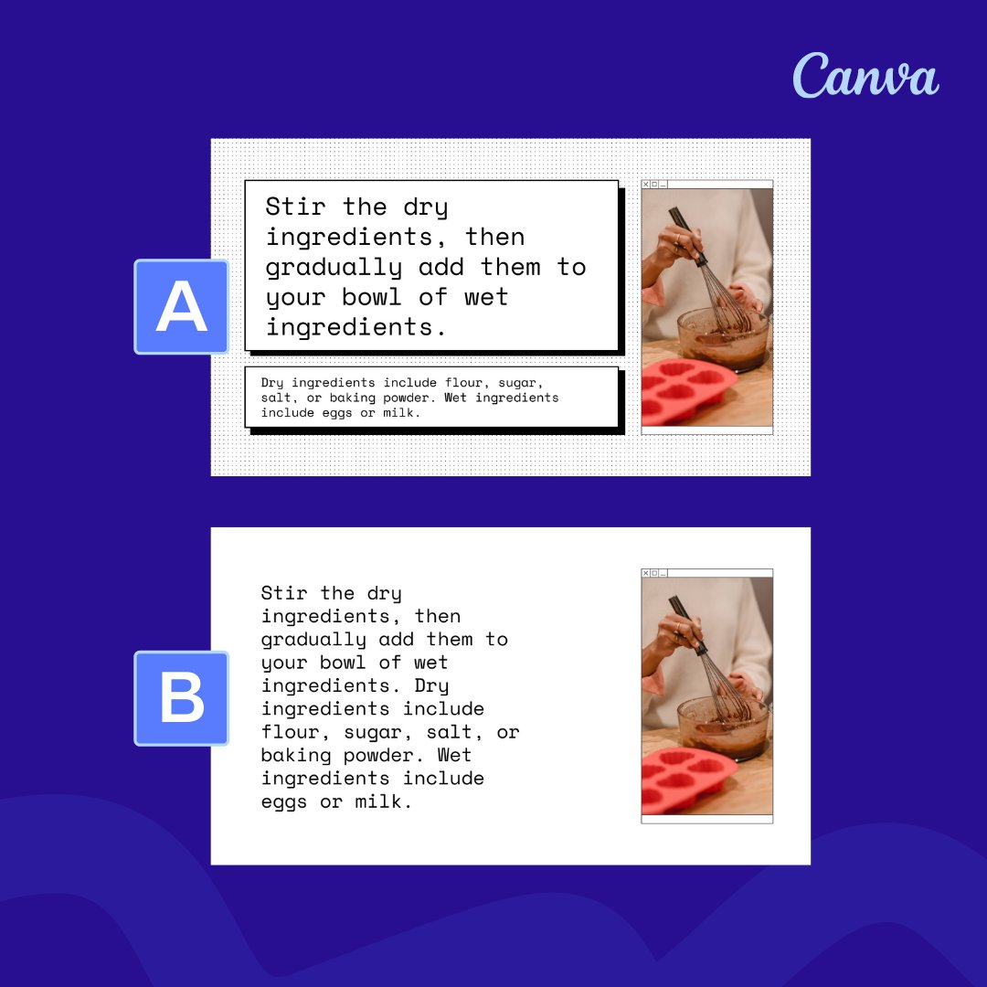 canva's tweet photo. When designing content, grouping your information is an effective way for your audience to take in the information quickly.

Although both options are legible due to high contrast, which one is easier to read than the other? A or B? https://t.co/icCfQFXL7x