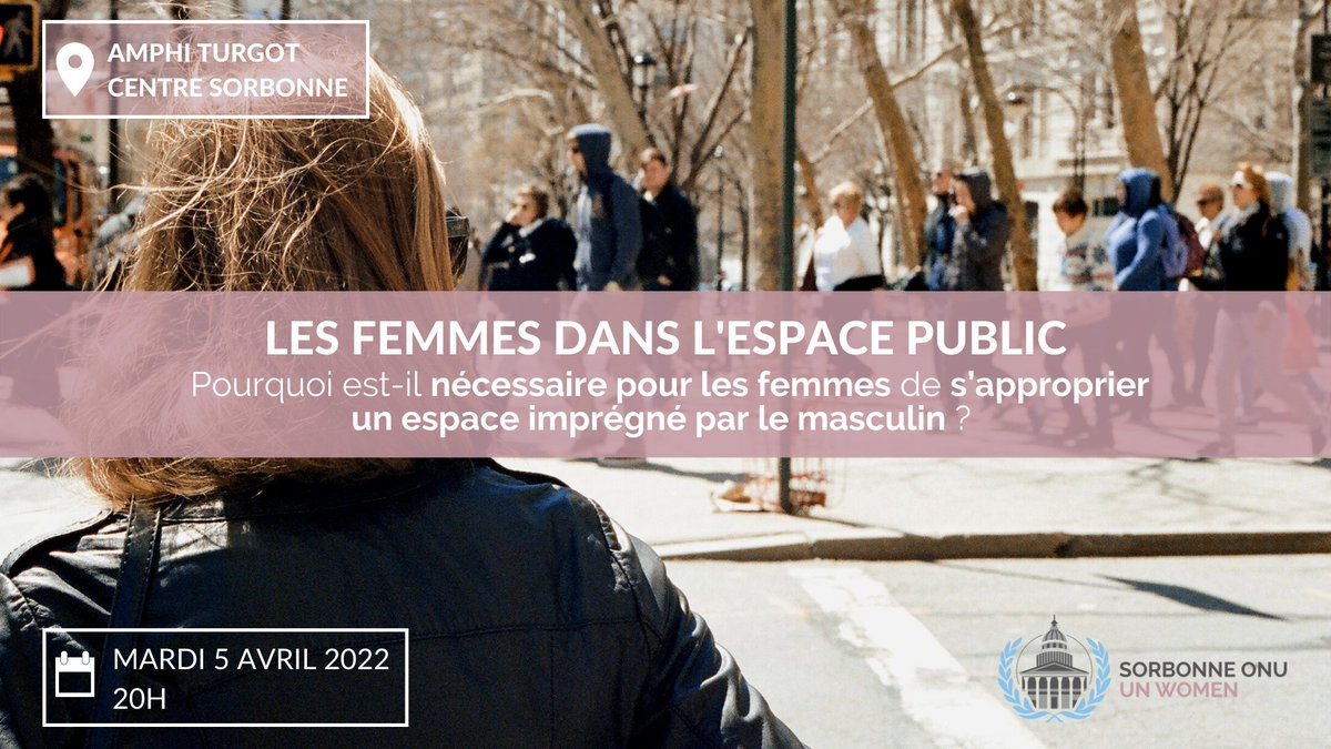 SONU_UNW's tweet photo. 📣L’Antenne UN Women vous invite à une conférence portant sur les femmes dans l’espace public, le 5 avril prochain à 20h, Amphi Turgot en Sorbonne !
💡Pour en savoir plus: https://t.co/a7FKKchJDz
#espacepublic #droitsdesfemmes #conference #égalitédesgenres @SorbonneONU https://t.co/Dkjl4X3mgn