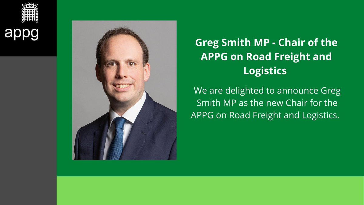 roadfreightappg's tweet photo. The APPG is delighted to announce that @gregsmith_uk MP has been elected as the new Chair for the APPG on Road Freight and Logistics. We look forward to working with Greg to provide a forum to ensure that the needs and challenges of this essential sector are heard in parliament. https://t.co/C6PsALxChj