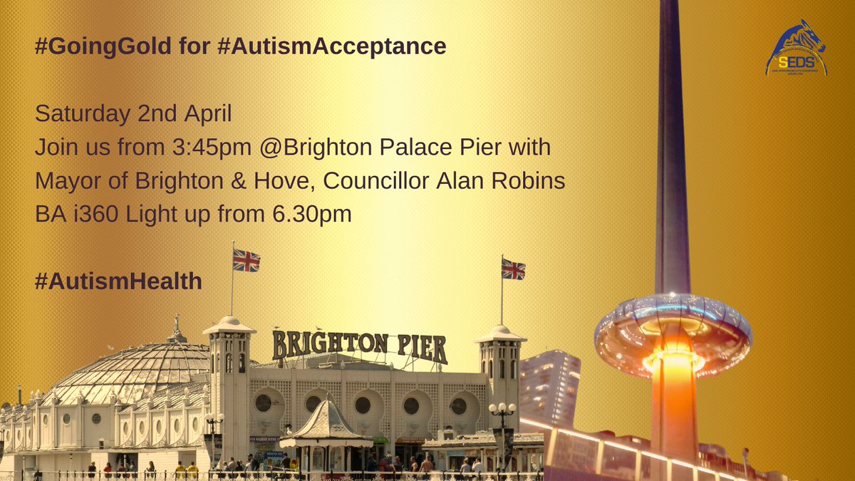 SEDSConnective's tweet photo. Join us Saturday at 3:45pm at #BrightonPalacePier as we #LightUpGold for #AutismAcceptanceDay 2022
With speech from @MayorOfficeBHCC, Councillor Alan Robins
A chance to meet others & mark this important occasion
See you there!
#AutisticHealth #GoingGold #LightItUpGold https://t.co/CWWygS2dAJ