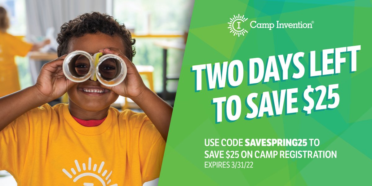 CampInvention's tweet photo. 🚨 TWO DAYS LEFT! 🚨 Save $25 off of your registration for Camp Invention® before it’s too late. Grab that discount with the code SAVESPRING25. You only have until 3/31! #discount #save https://t.co/KvOZL6UqxC https://t.co/zFTRuqnwZx
