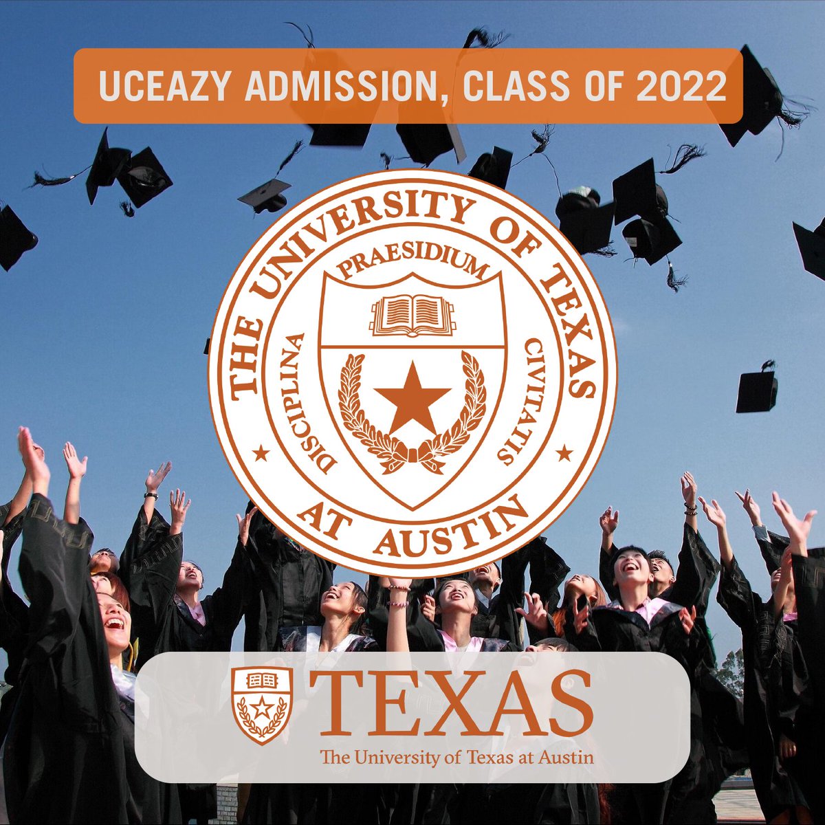 UCEazy congratulates our students on getting into the University of Texas at Austin!